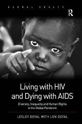 Living with HIV and Dying with AIDS(English, Hardcover, Doyal Lesley)