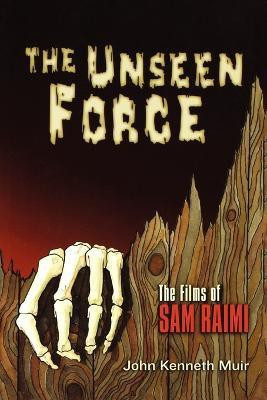 The Unseen Force(English, Paperback, Muir John Kenneth)