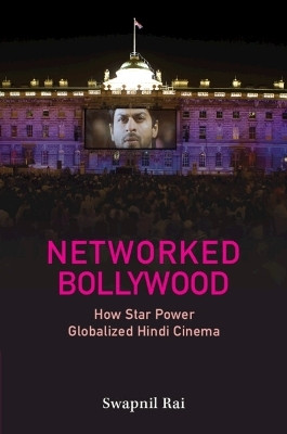 Networked Bollywood(English, Paperback, Rai Swapnil)