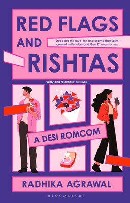 Red Flags And Rishtas : A Desi Rom Com (English, Paperback, Radhika Agrawal)(Paperback, Radhika agrawal)