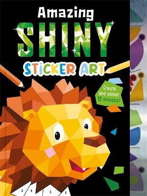 Amazing Shiny Sticker Art(English, Paperback, Igloo Books Ltd)