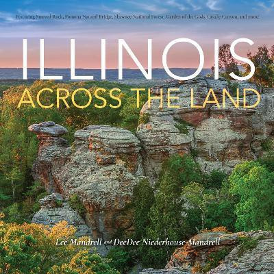 Illinois Across the Land(English, Hardcover, Mandrell Lee)