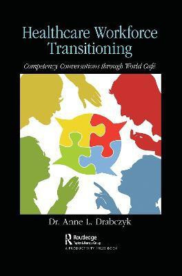 Healthcare Workforce Transitioning(English, Paperback, Drabczyk . Anne)