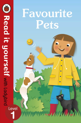 Favourite Pets - Read It Yourself with Ladybird Level 1(English, Hardcover, Ladybird)