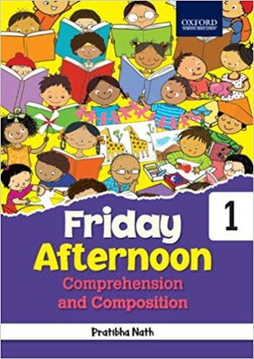 Friday Afternoon Comprehension And Composition 1(Paperback, Pratibha Nath)