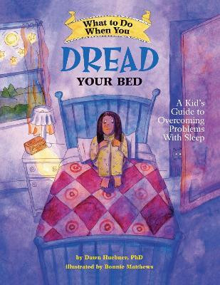 What to Do When You Dread Your Bed(English, Paperback, Huebner Dawn PhD)