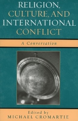 Religion, Culture, and International Conflict(English, Paperback, unknown)