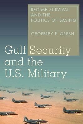 Gulf Security and the U.S. Military(English, Electronic book text, Gresh Geoffrey F.)