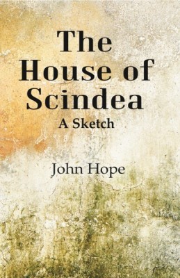 The House of Scindea: A Sketch [Hardcover](Hardcover, John Hope)