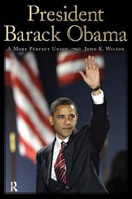 President Barack Obama  - A More Perfect Union(English, Paperback, Wilson John K.)
