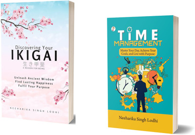 Time Management and Discovering Your Ikigai Combo Set of 2 Books(Paperback, Neeharika Singh Lodhi)