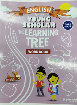 English for The Young Scholar Learning Tree Class 4 - Work Book(Kolkata, SUERNOVA PUBLISHERS)