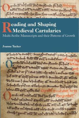Reading and Shaping Medieval Cartularies(English, Hardcover, Tucker Joanna)