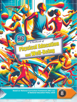 Class 8th A Textbook of Physical education and well being(Soft cover, Sarang Nath Pandey, Neelambar Singh, Dr.Gulshan kumar)