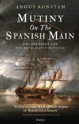 Mutiny on the Spanish Main(English, Hardcover, Konstam Angus)