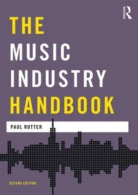 The Music Industry Handbook(English, Paperback, Rutter Paul)