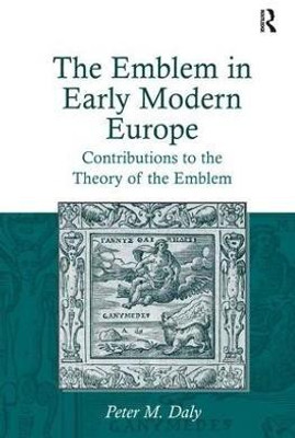 The Emblem in Early Modern Europe(English, Hardcover, Daly Peter M.)