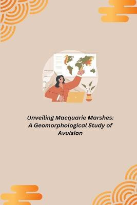 Unveiling Macquarie Marshes(English, Paperback, Michael Jacob)