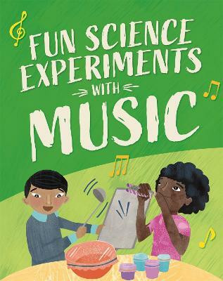 Fun Science: Experiments with Music(English, Paperback, Martin Claudia)