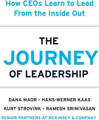 The Journey of Leadership: How CEOs Learn to Lead from the Inside Out(Hardcover, Dana Maor)