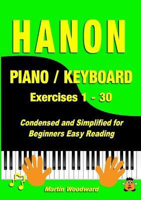 Hanon Piano / Keyboard Exercises 1 - 30(English, Paperback, Woodward Martin)