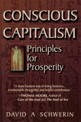 Conscious Capitalism(English, Paperback, Schwerin David A.)