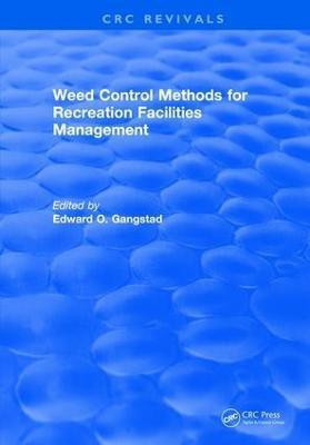 Weed Control Methods For Recreation Facilities Management(English, Hardcover, Gangstad Edward O.)