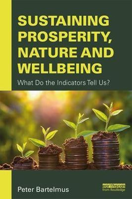Sustaining Prosperity, Nature and Wellbeing(English, Paperback, Bartelmus Peter)