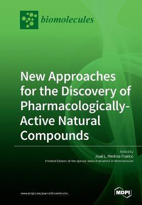 New Approaches for the Discovery of Pharmacologically-Active Natural Compounds(English, Paperback, unknown)