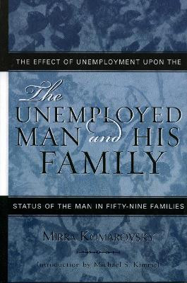 The Unemployed Man and His Family(English, Hardcover, Komarovsky Mirra)