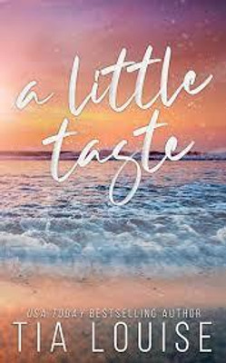 A LITTLE TASTE(Paperback, TIA LOUISE)