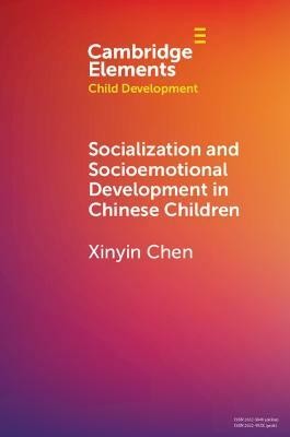 Socialization and Socioemotional Development in Chinese Children(English, Paperback, Chen Xinyin)