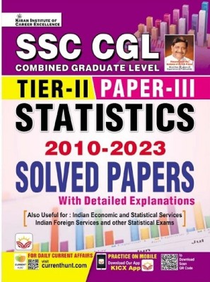 SSC CGL Tier II Paper III Statistics 2010 to 2023 Solved Papers With Detailed Explanations (English Medium) (4468)(Paperback, Think Tank of Kiran Institute of Career Excellence, KICX)