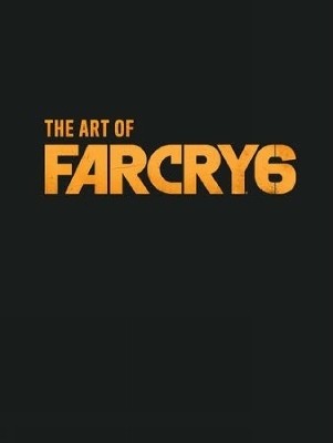 The Art of Far Cry 6(English, Hardcover, Ubisoft)