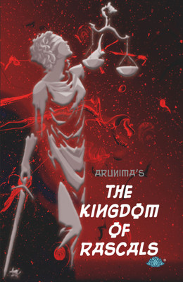 The Kingdom of Rascals (Edition-1)(English, Paperback, G Arunima)