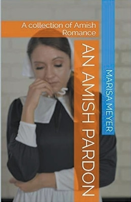 An Amish Pardon(English, Paperback, Meyer Marisa)
