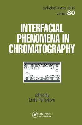 Interfacial Phenomena In Chromatography(English, Paperback, unknown)