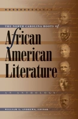 The North Carolina Roots of African American Literature(English, Paperback, unknown)