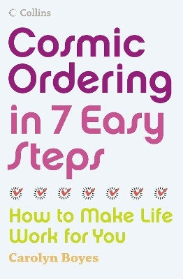 Cosmic Ordering in 7 Easy Steps(English, Paperback, Boyes Carolyn)