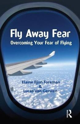 Fly Away Fear(English, Paperback, Iljon Foreman Elaine)