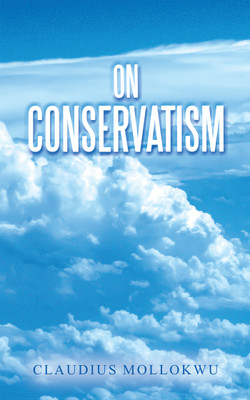 On Conservatism(English, Paperback, Mollokwu Claudius)