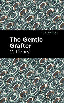 The Gentle Grafter(English, Paperback, Henry O.)