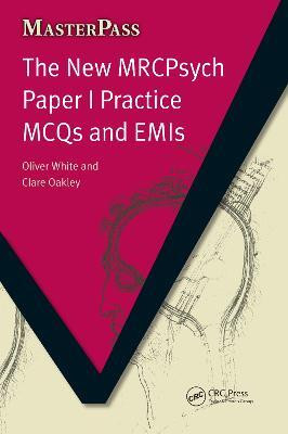 The New MRCPsych Paper I Practice MCQs and EMIs(English, Electronic book text, White Oliver)