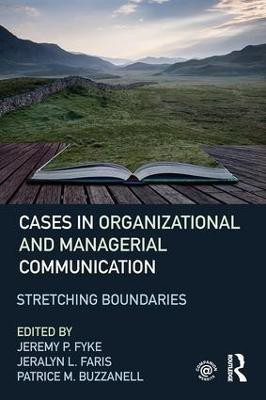 Stretching Boundaries: Cases in Organizational and Managerial Communication(English, Paperback, unknown)