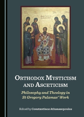 Orthodox Mysticism and Asceticism(English, Hardcover, Athanasopoulos Constantinos)