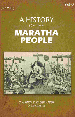 A History of the Maratha People 3rd [Hardcover](Hardcover, C. A. Kincaid, Rao Bahadur D. B. Parasnis)
