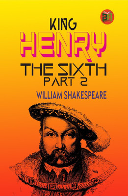 King Henry the Sixth, Part 2(Paperback, William Shakespeare)