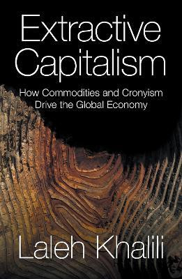 Extractive Capitalism(English, Paperback, Khalili Laleh)