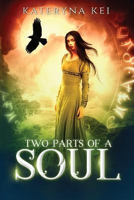Two Parts of a Soul(English, Paperback, Kei Kateryna)