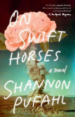 On Swift Horses(English, Paperback, Pufahl Shannon)